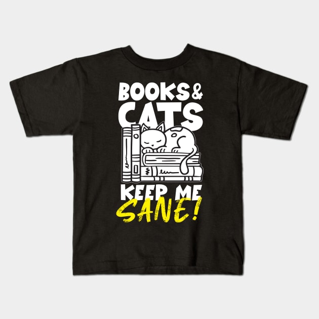 Books & Cats Keep Me Sane Kids T-Shirt by thingsandthings